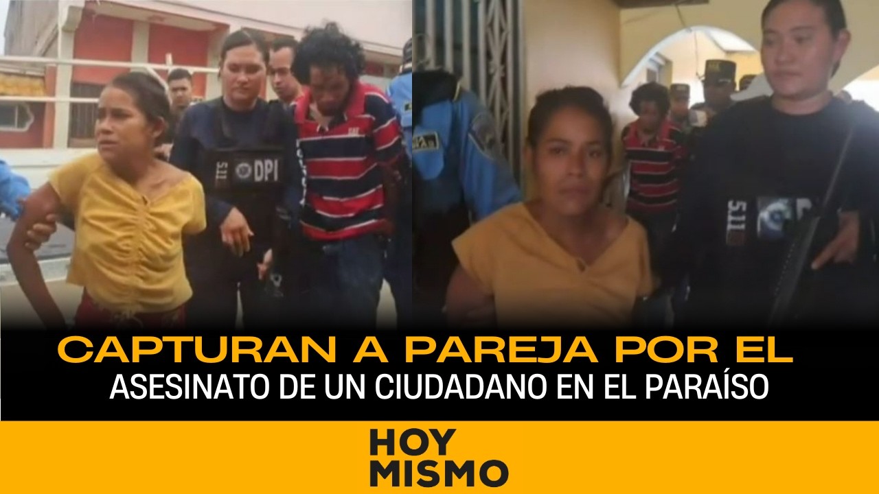 Justicia en El Chilito: Capturan a pareja por el asesinato de un ciudadano en El Paraíso