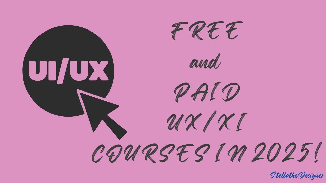 Best Free & Paid UX/UI Learning Resources &ndash; Learn UX/UI Design in 2025!