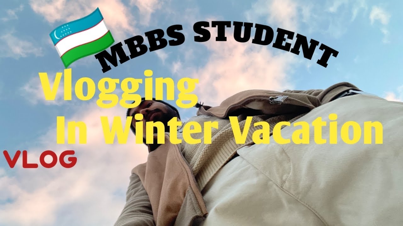 MBBS STUDENT | VLOG DURING WINTER VACATION | GUDDU VLOGGER | MBBS IN UZBEKISTAN | VLOGI……….