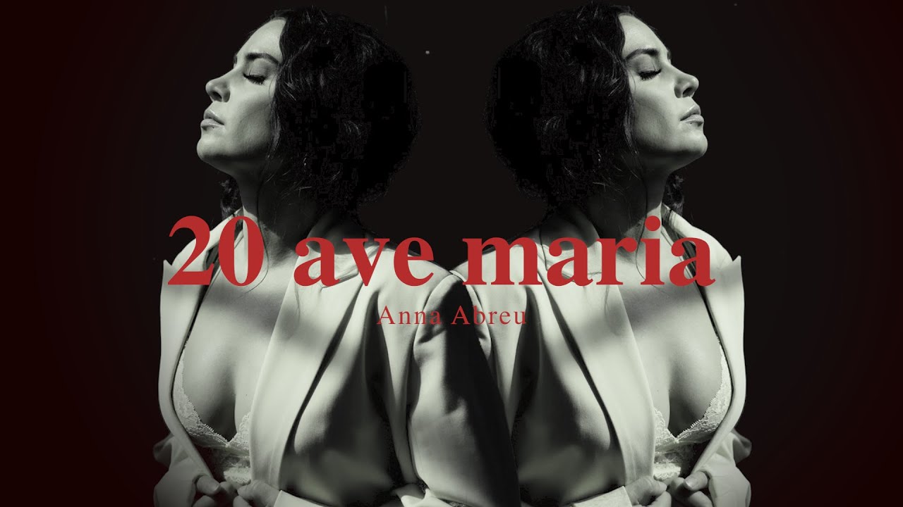 A + LYRICS |&nbsp;20 Ave Mariaa - ABREU