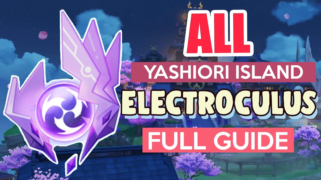 How to: GET ALL ELECTROCULUS COMPLETE GUIDE FULL TUTORIAL | Yashiori Island | Genshin Impact