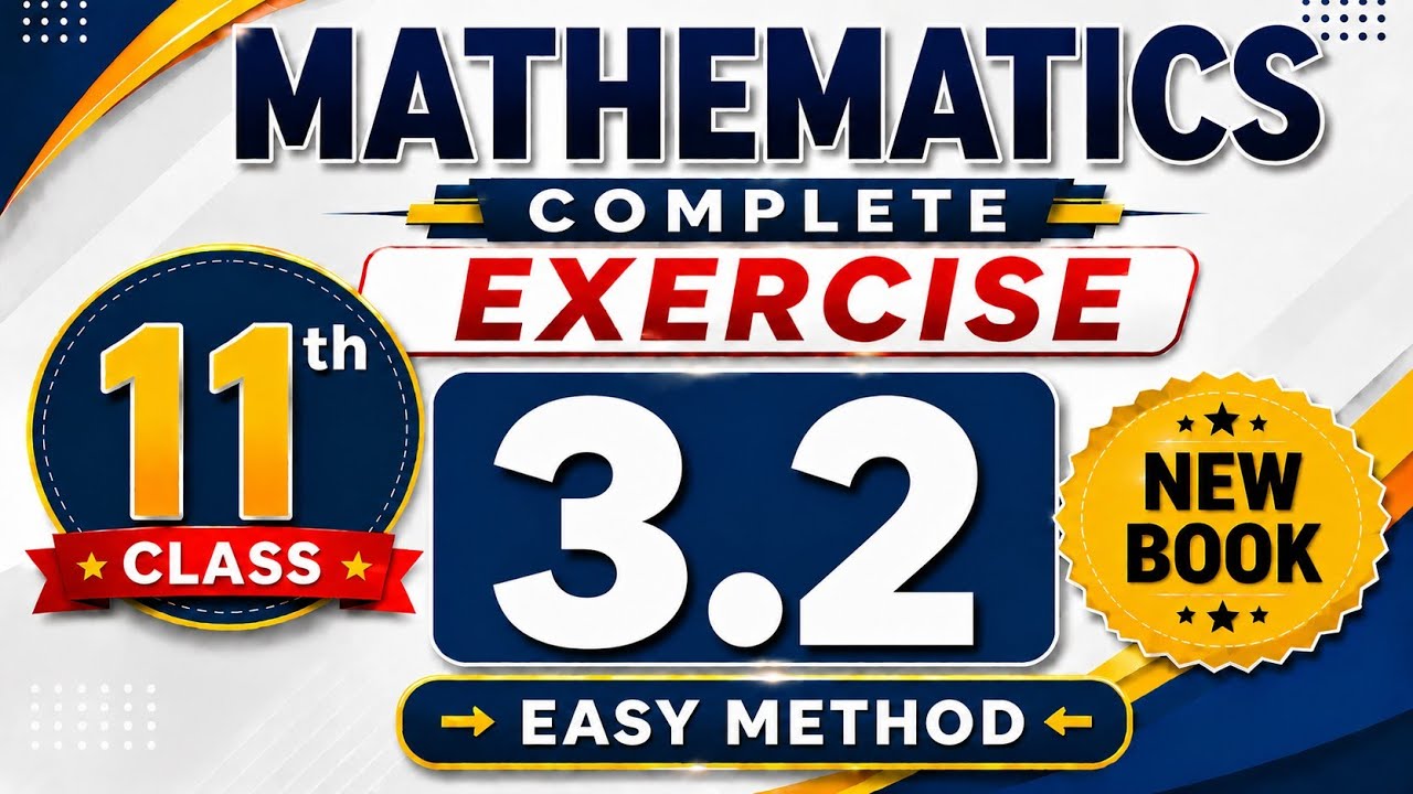 Class 11th Math New Book Exercise 3.2 | 1st Year Math Exercise 3.2 | Grade Eleven Math Ex 3.2
