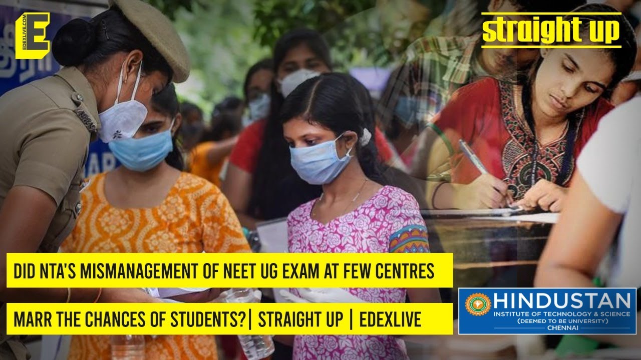 Did NTA's mismanagement of NEET UG exam at few centres marr the chances of students? | Straight Up