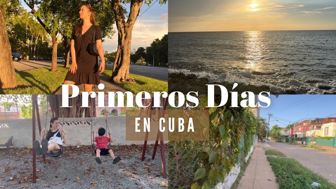Mis PRIMEROS d&iacute;as en La Habana TRAS mi REGRESO a CUBA 🇨🇺✨