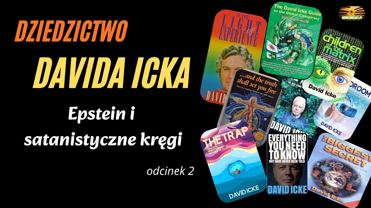 Dziedzictwo Davida Icka | Epstein i satanistyczne kręgi, D. Icke odc. 2