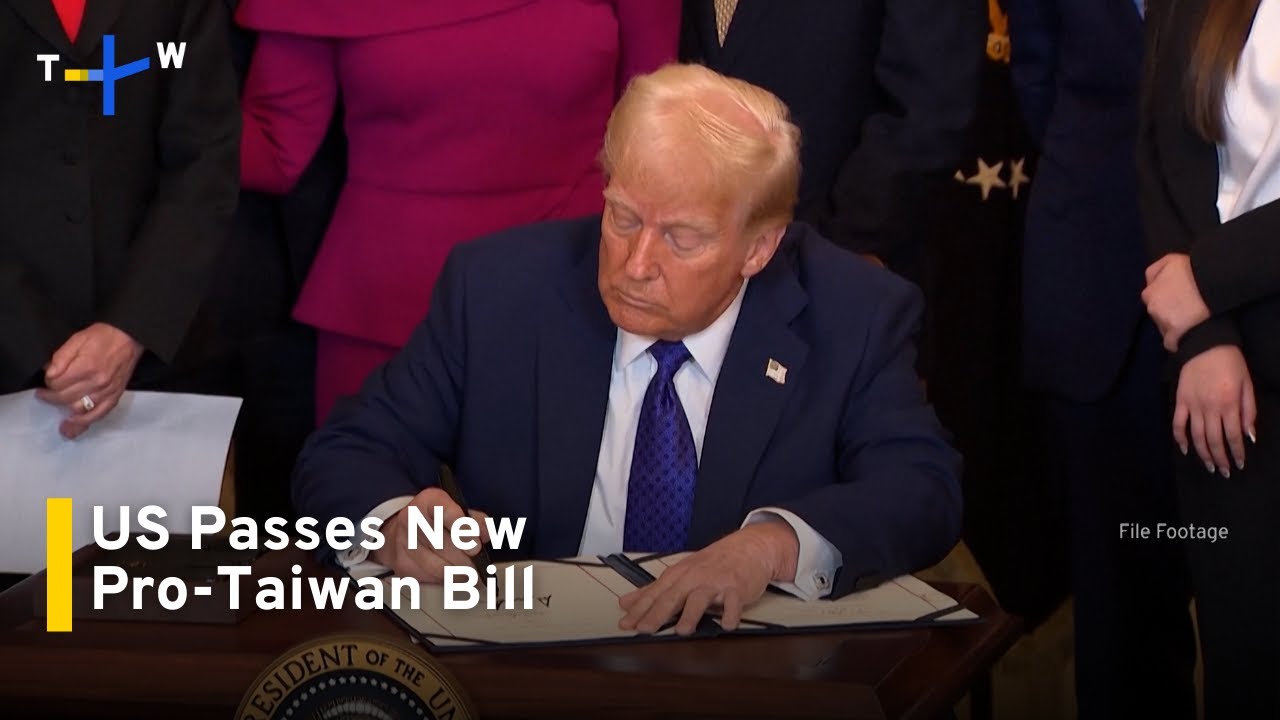 Trump Signs Bill That Could Expand US Engagement With Taiwan｜TaiwanPlus News