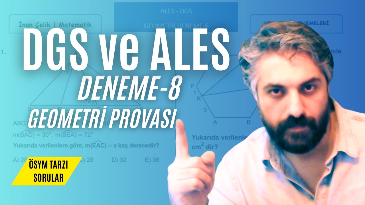 8)ALES + DGS GEOMETRİ DENEME Sınavı 8-İnan ÇELİK