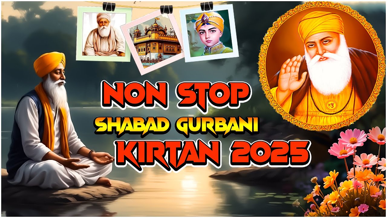 Non Stop Shabad Gurbani Kirtan 2025 || SHABAD GURBANI || AUDIO JUKEBOX