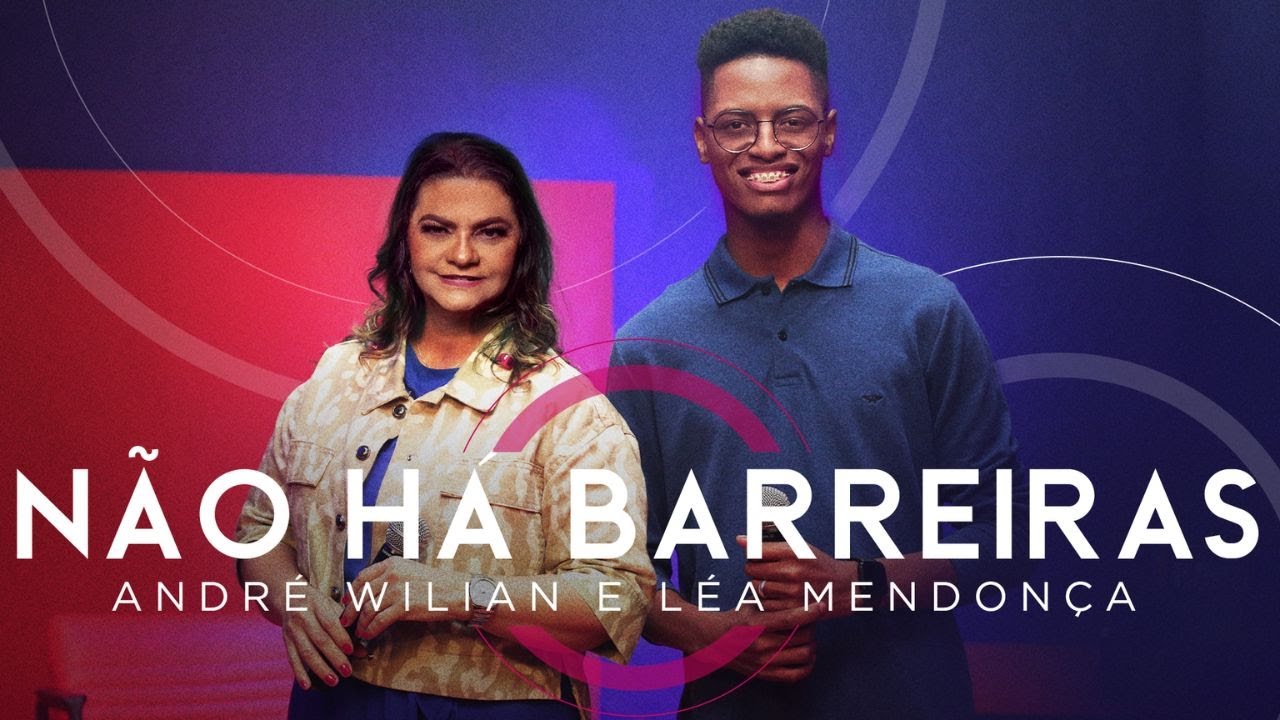 André Wilian feat. Léa Mendonça - Não Há Barreiras (Ao Vivo) #MKNetwork