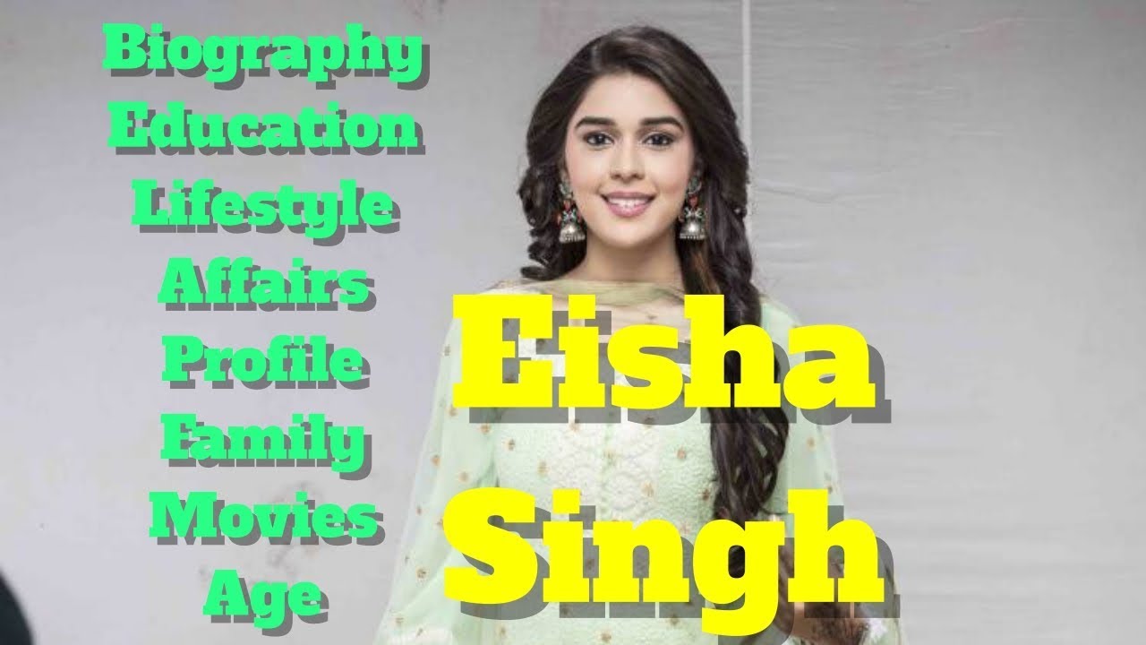 Eisha Singh Biography | Age | Family | Boyfriend | Lifestyle and Profile