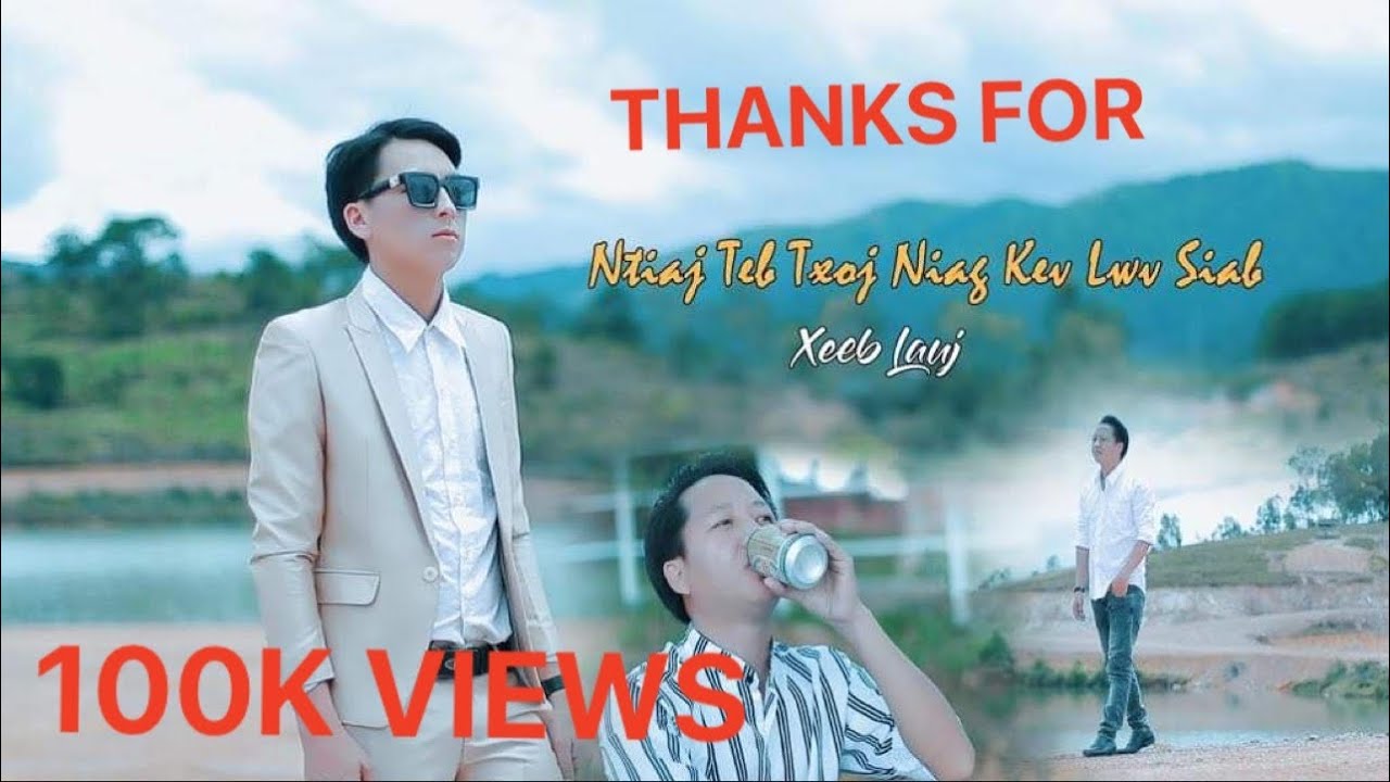 Xeeb Lauj/Ntiaj Teb Txoj Niag Kev Lwj Siab/Nkauj tawm tshiab/Original Music