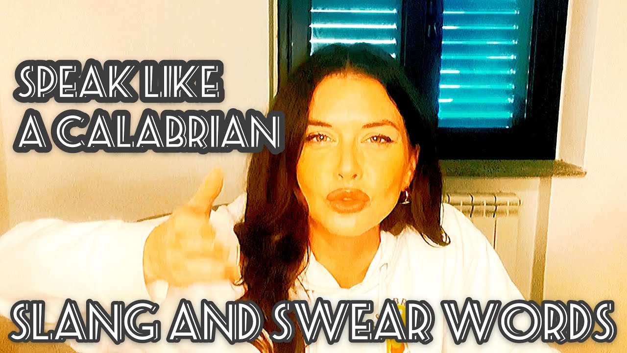 SPEAK LIKE A CALABRIAN// dirty words and local slang for Southern Italy