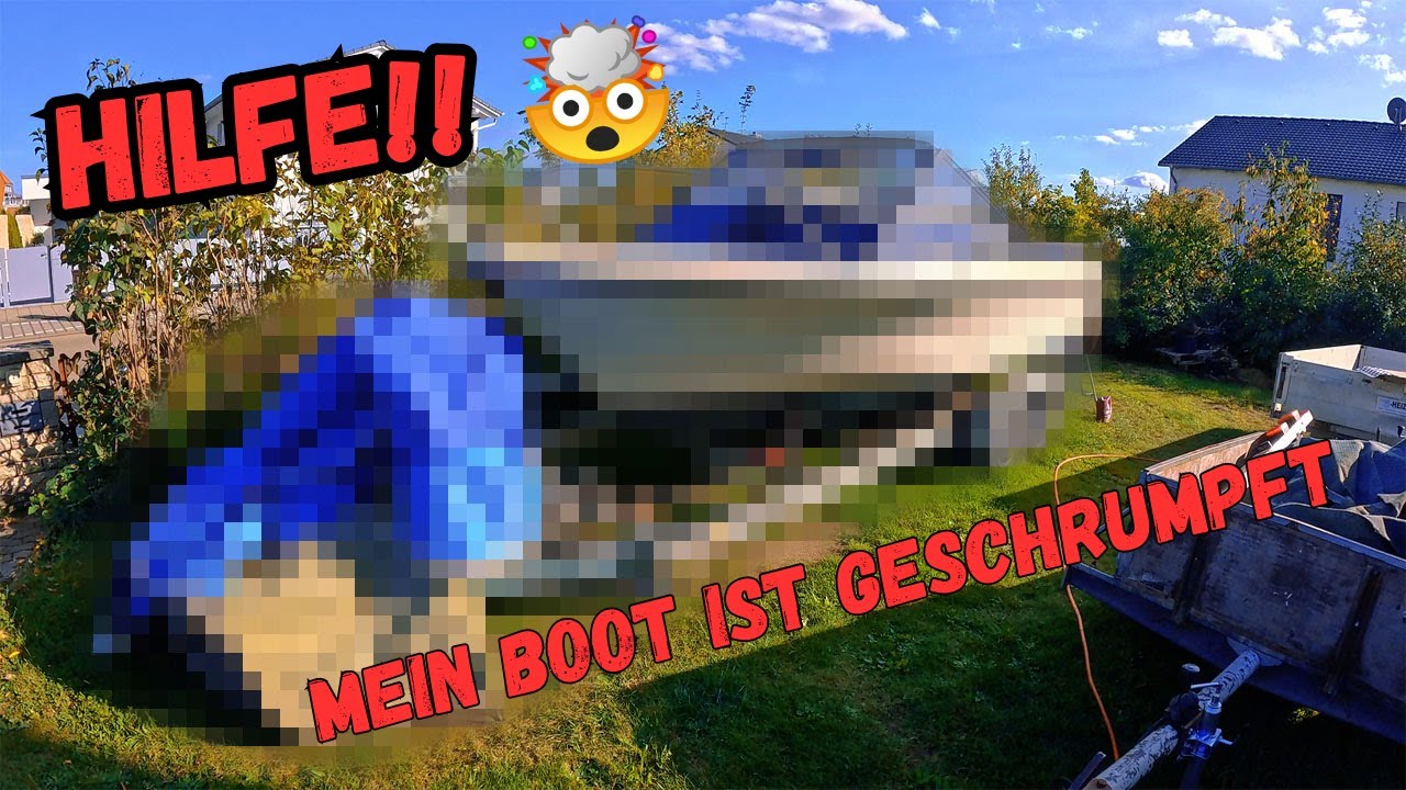 HILFE!!! MEIN BOOT IST GESCHRUMPFT!