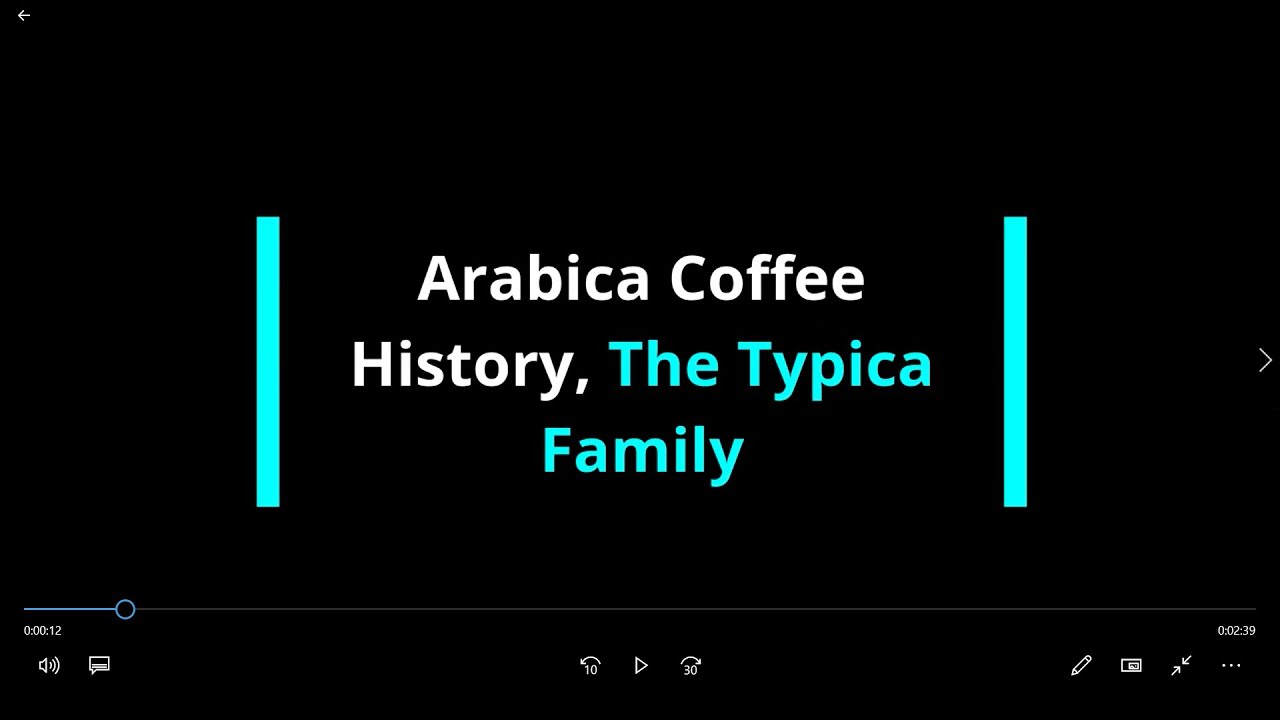 Arabica Coffee - The Typica Family
