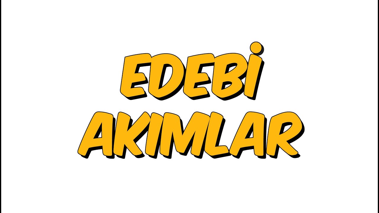 10 dk da EDEBİ AKIMLAR