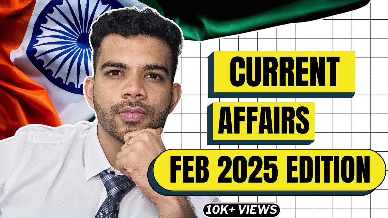 MBA Interview Goldmine: Current Affairs Most Relevant Topics Feb 2025