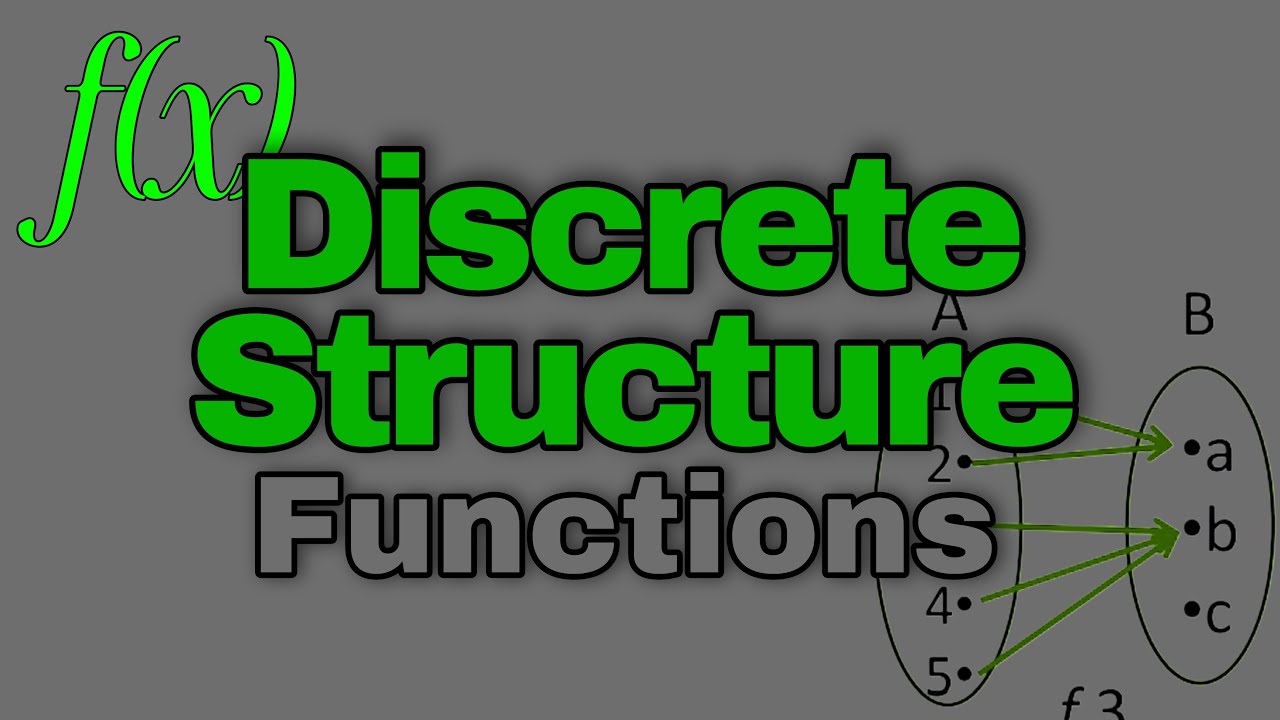 الهياكل المتقطعة - Discrete Structure - الدوال functions