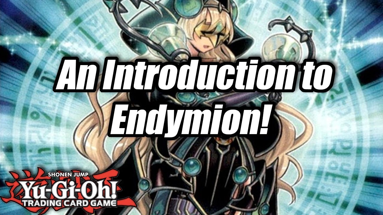 Yu-Gi-Oh! An Introduction to Endymion!