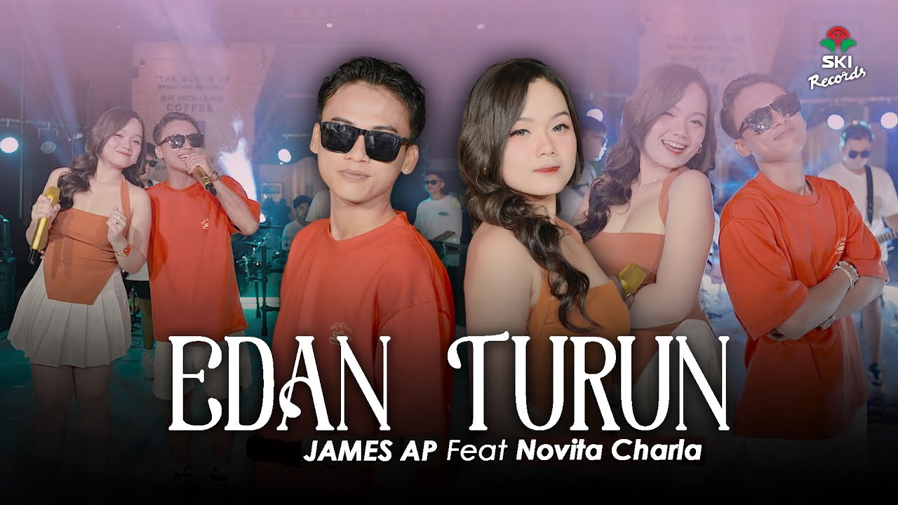Edan Turun - James AP Ft. Novita Charla (Official Music Video )