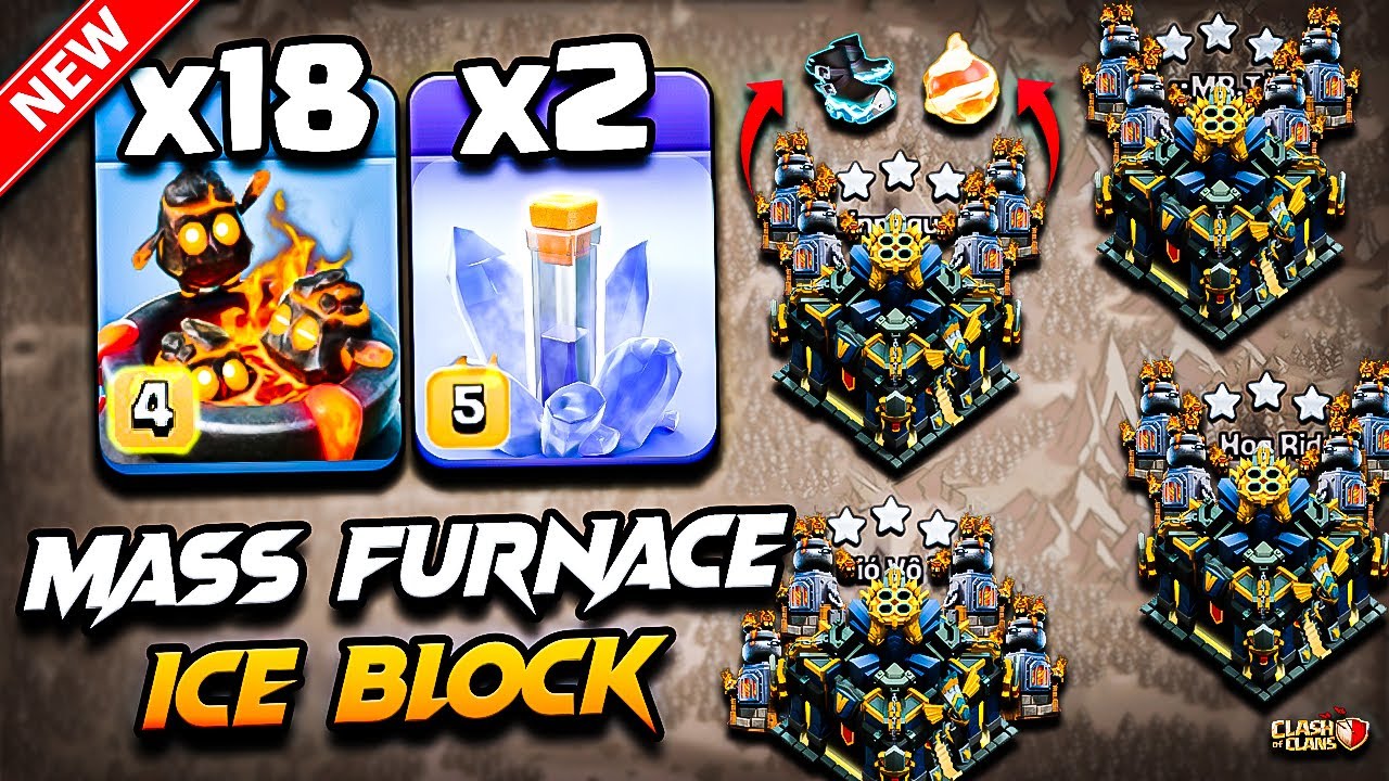 TH17 FURNACE Attack With ICE BLOCK | TH17 Attack Strategy With FURNACE | Town Hall 17 Furnace Attack