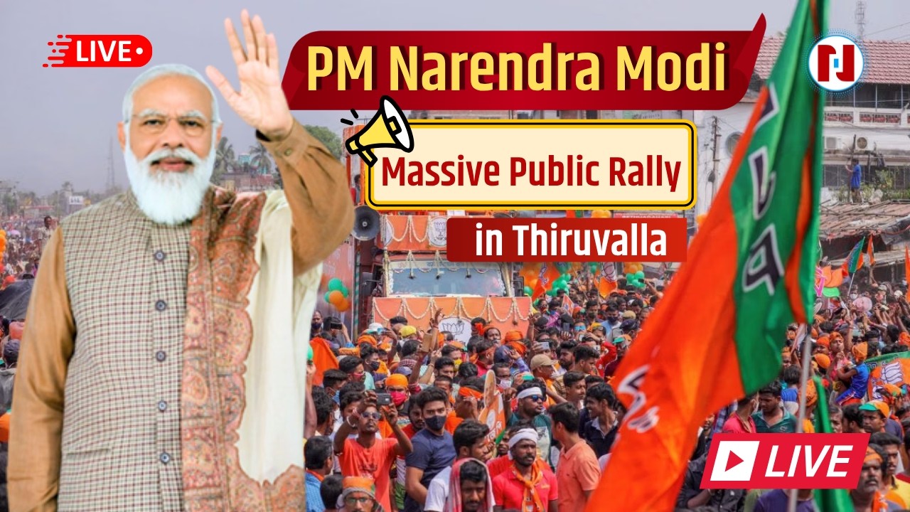 LIVE 🔴 PM Narendra Modi Massive Public Rally in Thiruvalla | India Politics #live