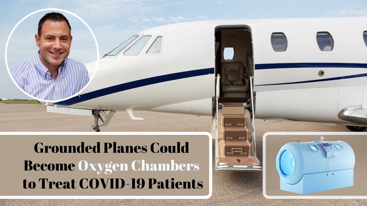 Grounded Planes Could Become Oxygen Chambers to Treat Covid-19 Patients
