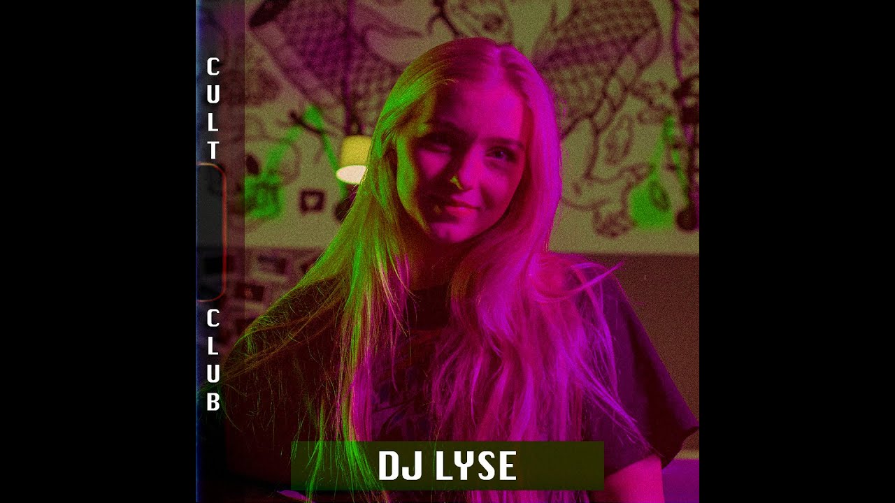 CULT CLUB - S02E06 - DJ LYSE