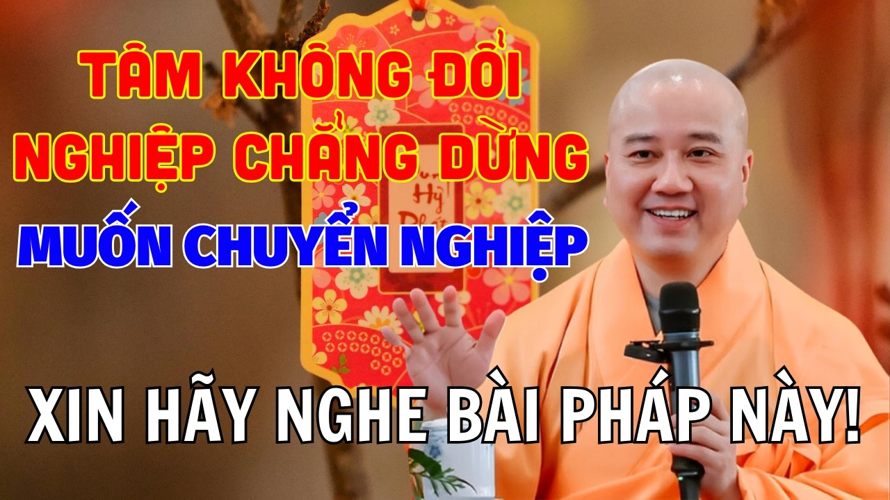 Biết Nhân Quả Thì Bớt Khổ – Biết Chuyển Nghiệp Thì Mới Thật Sự An Yên!! | Vấn Đáp Thích Pháp Hoà