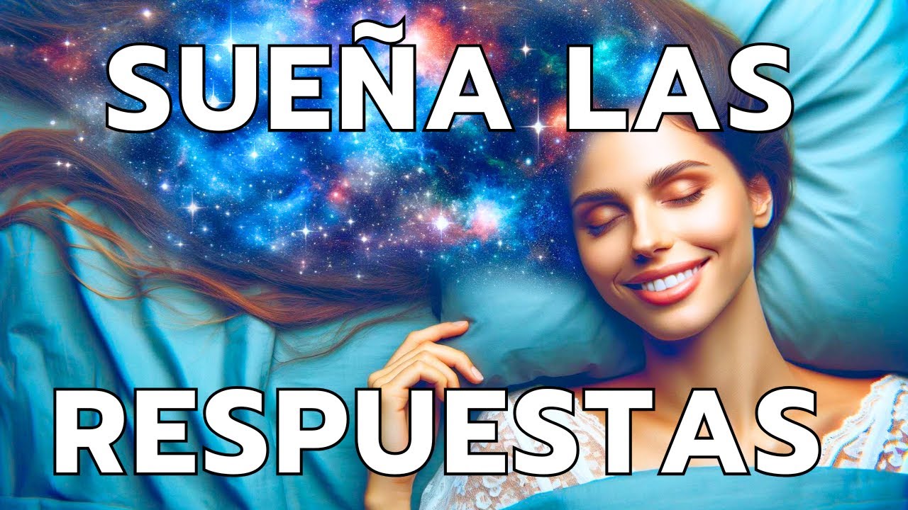 SUEÑA las RESPUESTAS ¡Descubre Qué Hacer! (Método Probado)