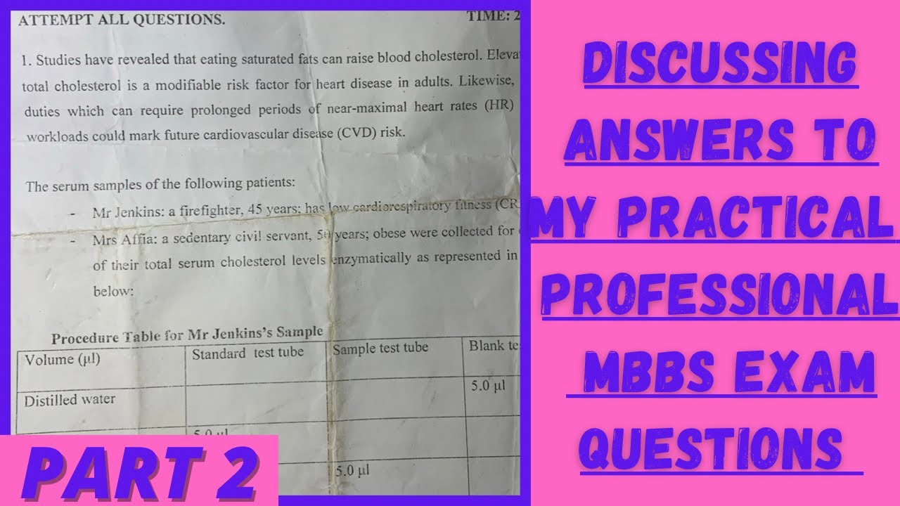 (PART 2) DISCUSSING ANSWERS TO MY PRACTICAL PROFESSIONAL MBBS EXAM QUESTIONS