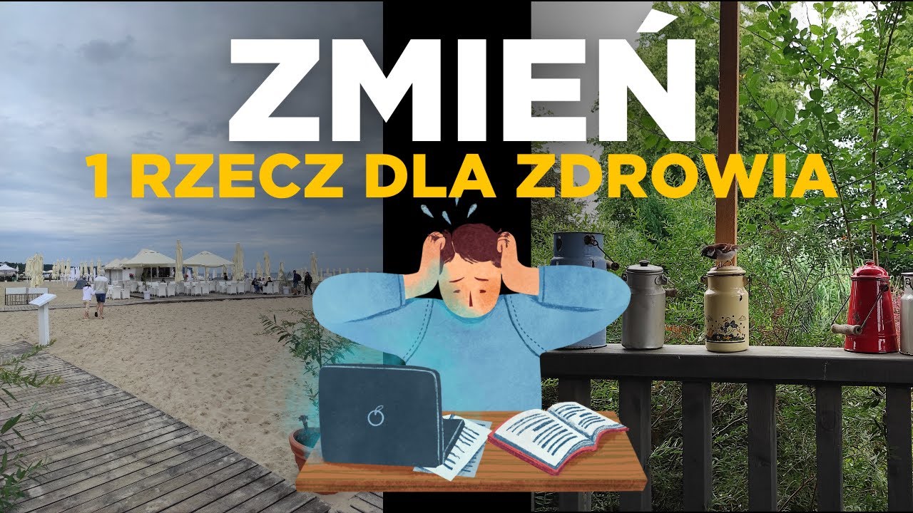 1 rzecz, aby poczuć się ZDROWYM