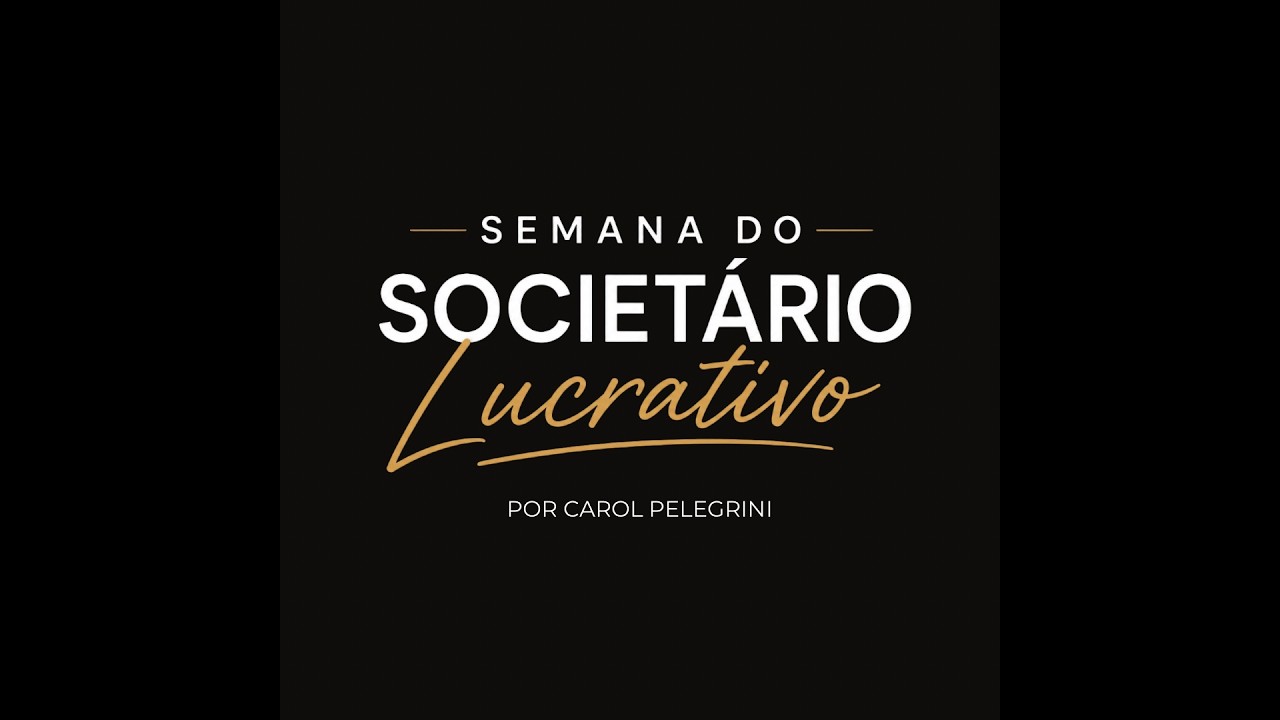 Semana do Societ&aacute;rio Lucrativo - AULA 03 - Contadora Carol