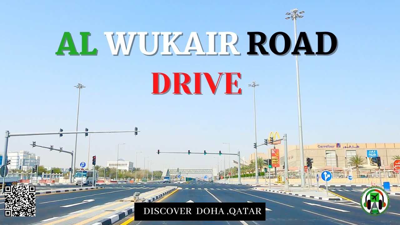 AL WUKAIR ROAD // DOHA // QATAR // DRIVE @The African Adventurer Diaries