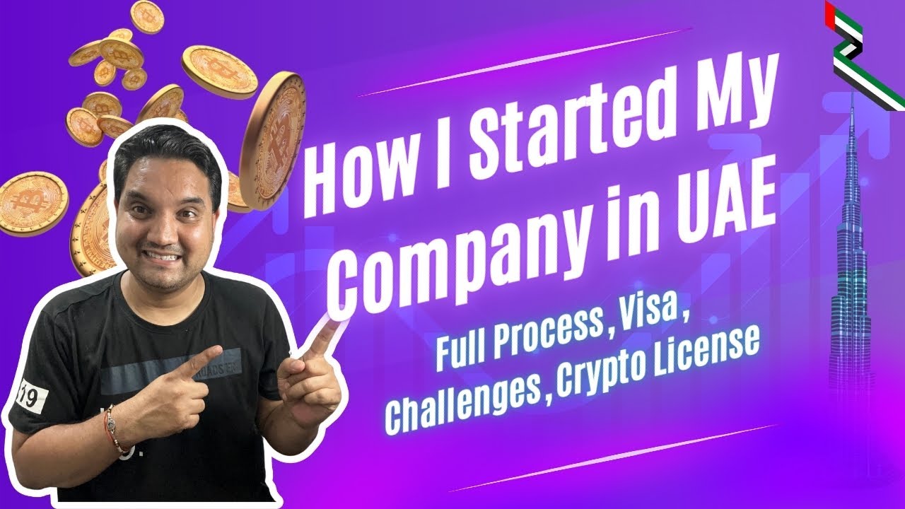 How I Started My Company in UAE | Full Process, Visa, Challenges Crypto License & Lessons Learned 🇦🇪