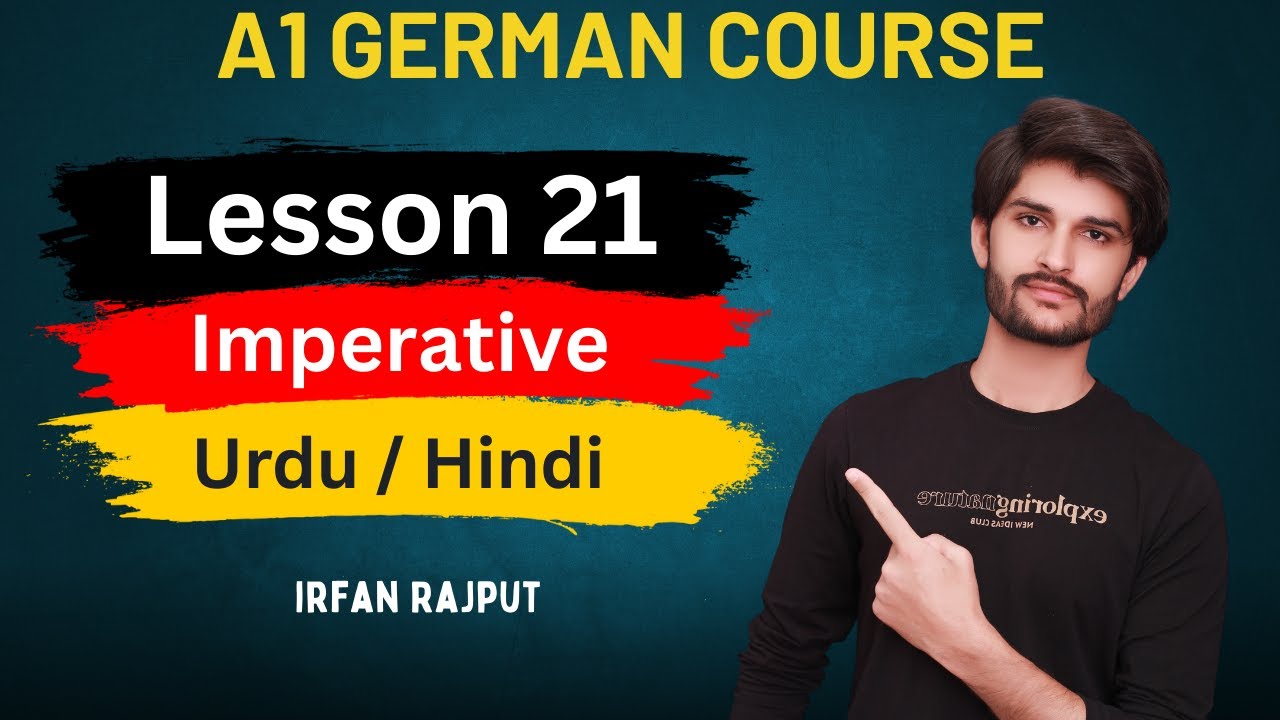 A1 German Course | Lesson 21 | Imperativ | Imperative In German | Desi Germanist | Urdu | Hindi