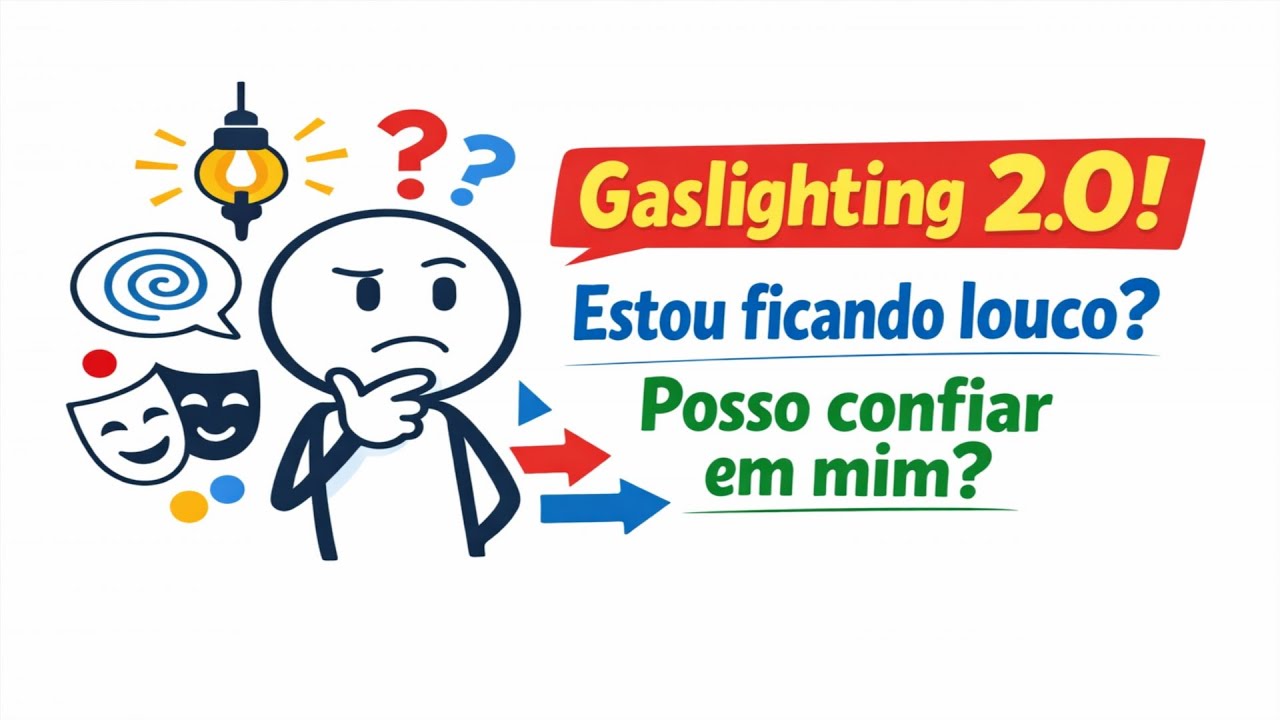 Gaslighting 2.0: Técnicas Sutis Que Destroem Sua Confiança