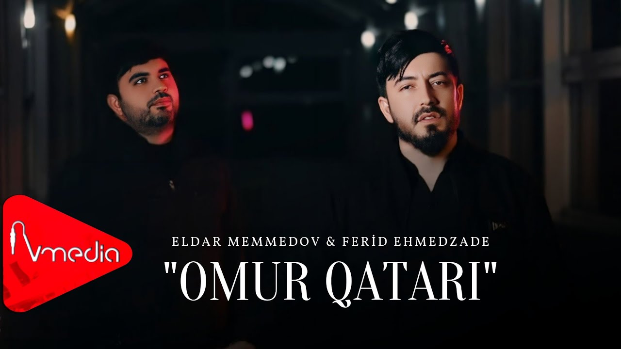 Ferid Ehmedzade ft Eldar Memmedov - Omur Qatari  (Klip) |2025|