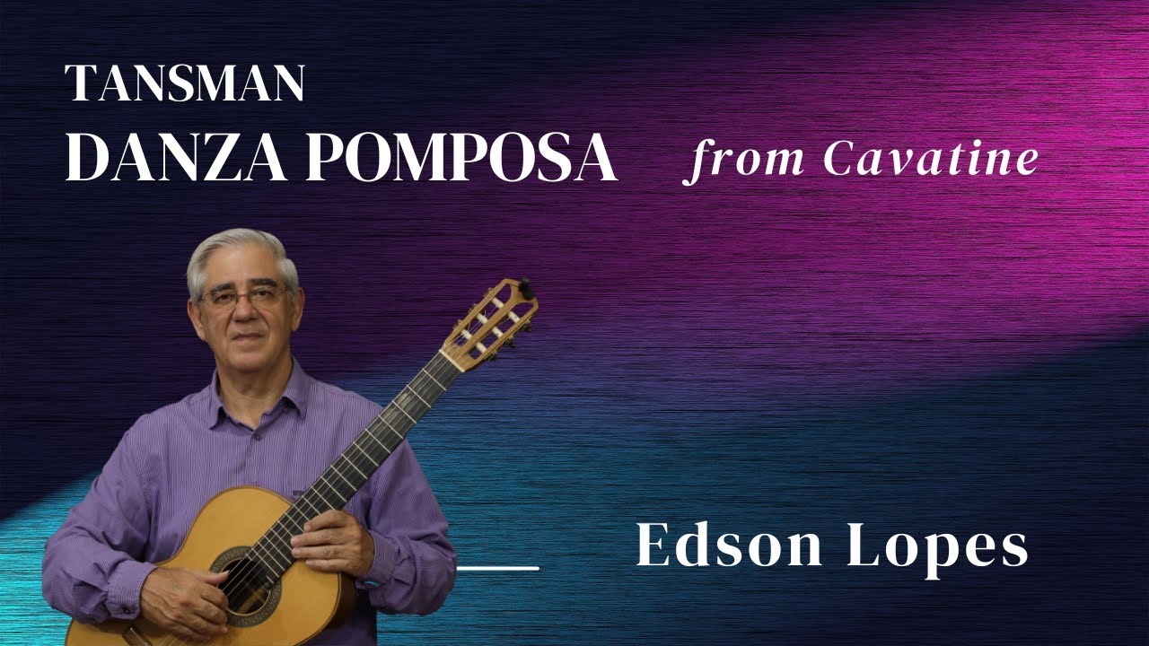 Danza Pomposa by Alexandre Tansman, performed by Edson Lopes