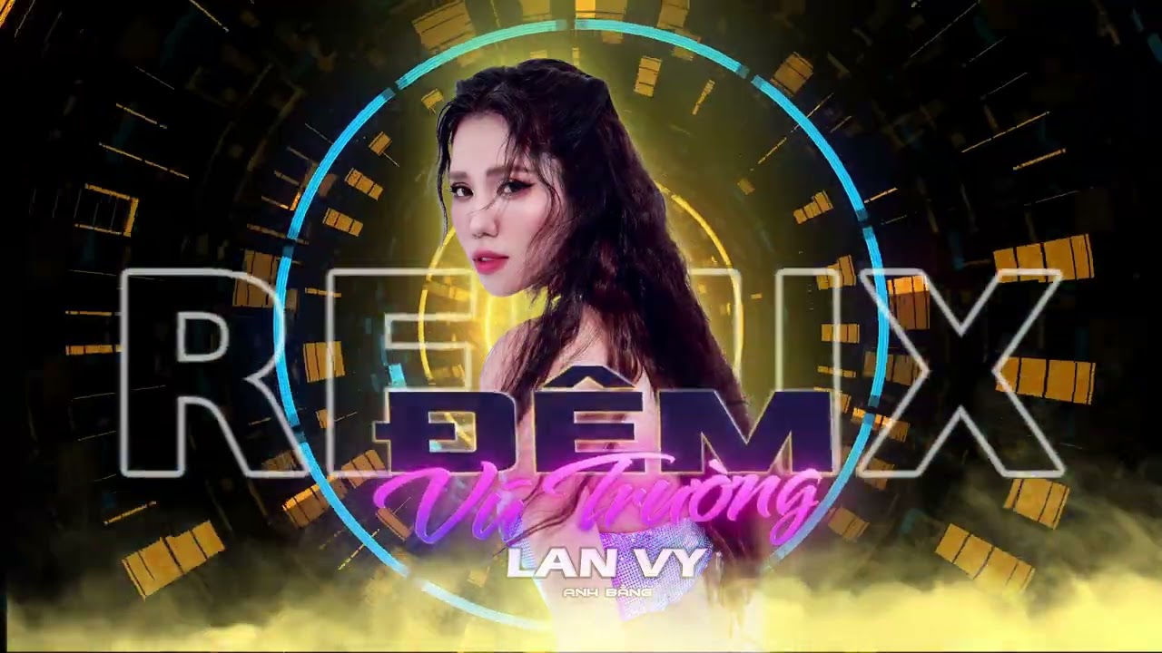Đ&ecirc;m Vũ Trường Remix - Lan Vy Cover | Topkn Remix | Anh Nghĩ G&igrave; Khi Thấy Em Lặng Lẽ Từng Đ&ecirc;m...