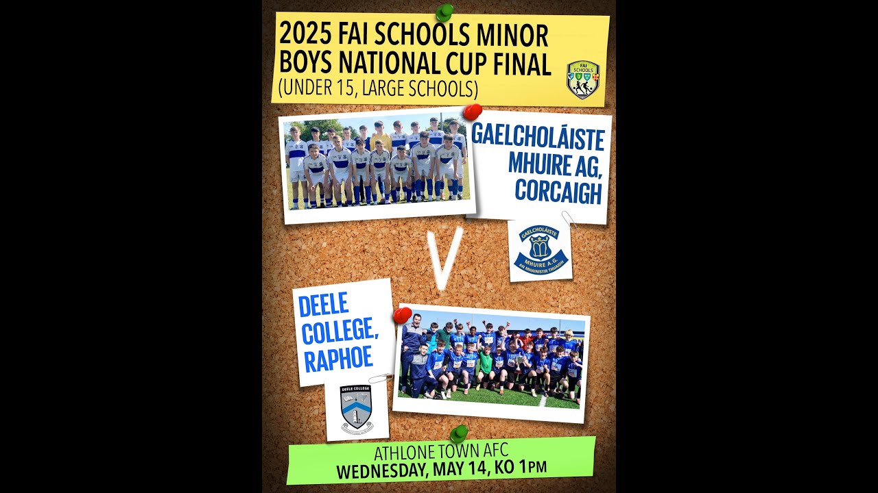 2025 FAI Schools Minor Boys National Cup Final (Under 15, Large Schools)