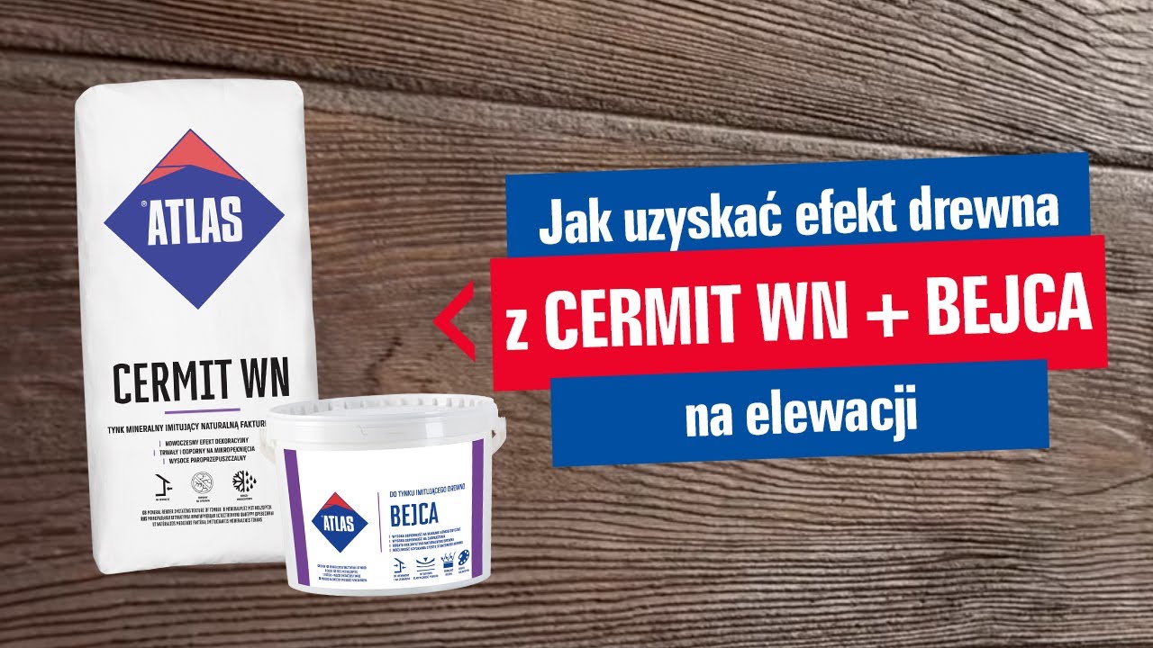 Jak uzyskać efekt drewna na elewacji? ATLAS CERMIT WN + ATLAS BEJCA