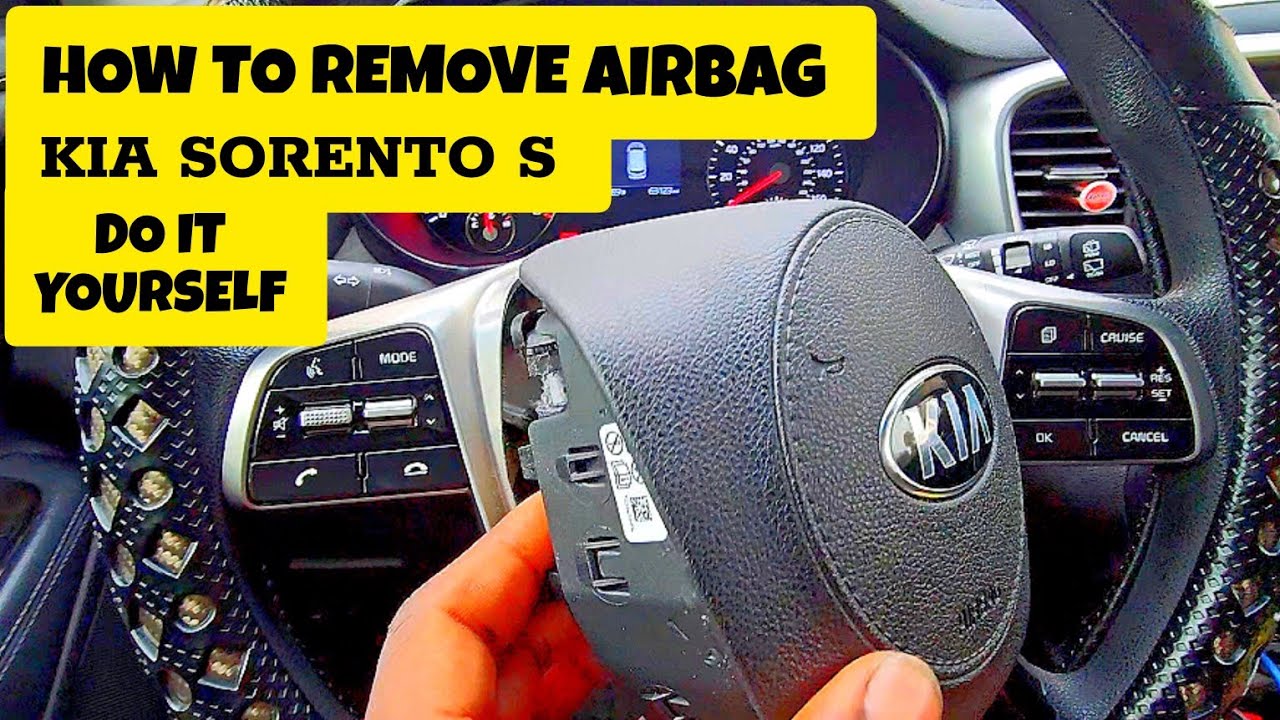 How To Remove Airbag In 2020 Kia Sorento S