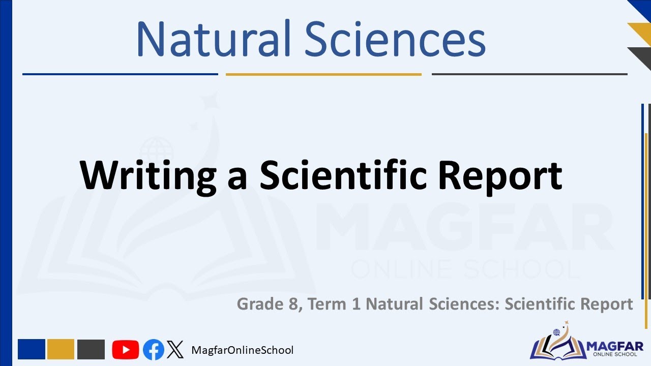 Grade 8 Term 1 Natural Sciences: Writing a Scientific Report.