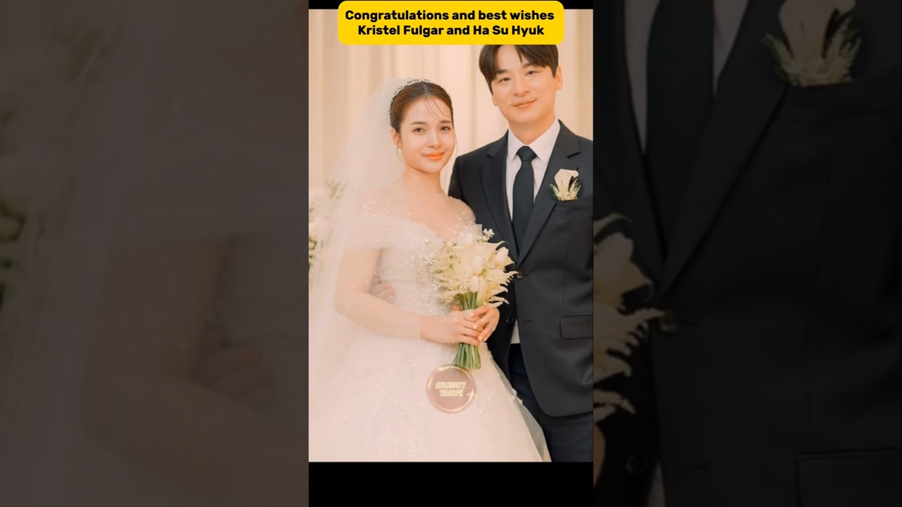 CONGRATULATIONS AND BEST WISHES KRISTEL FULGAR AND HUSBAND HA SU HYUK