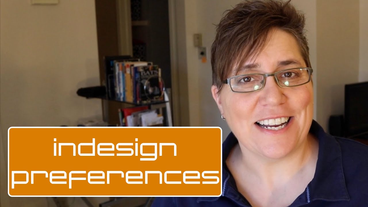 INDESIGN: Setting Preferences