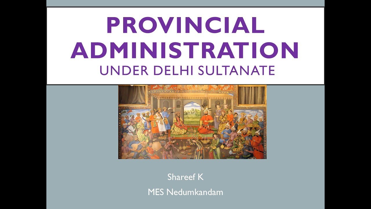 Provincial Administration of Delhi Sultanate