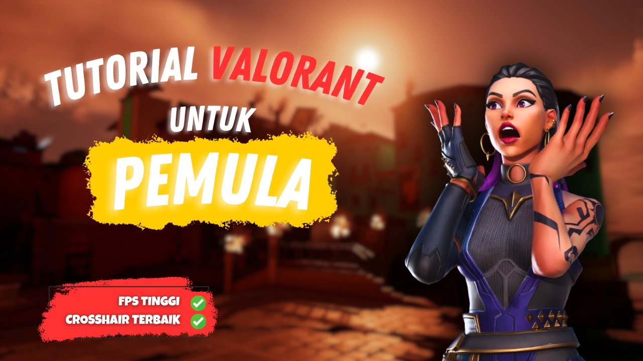 Tutorial Valorant dari Nol untuk PEMULA!