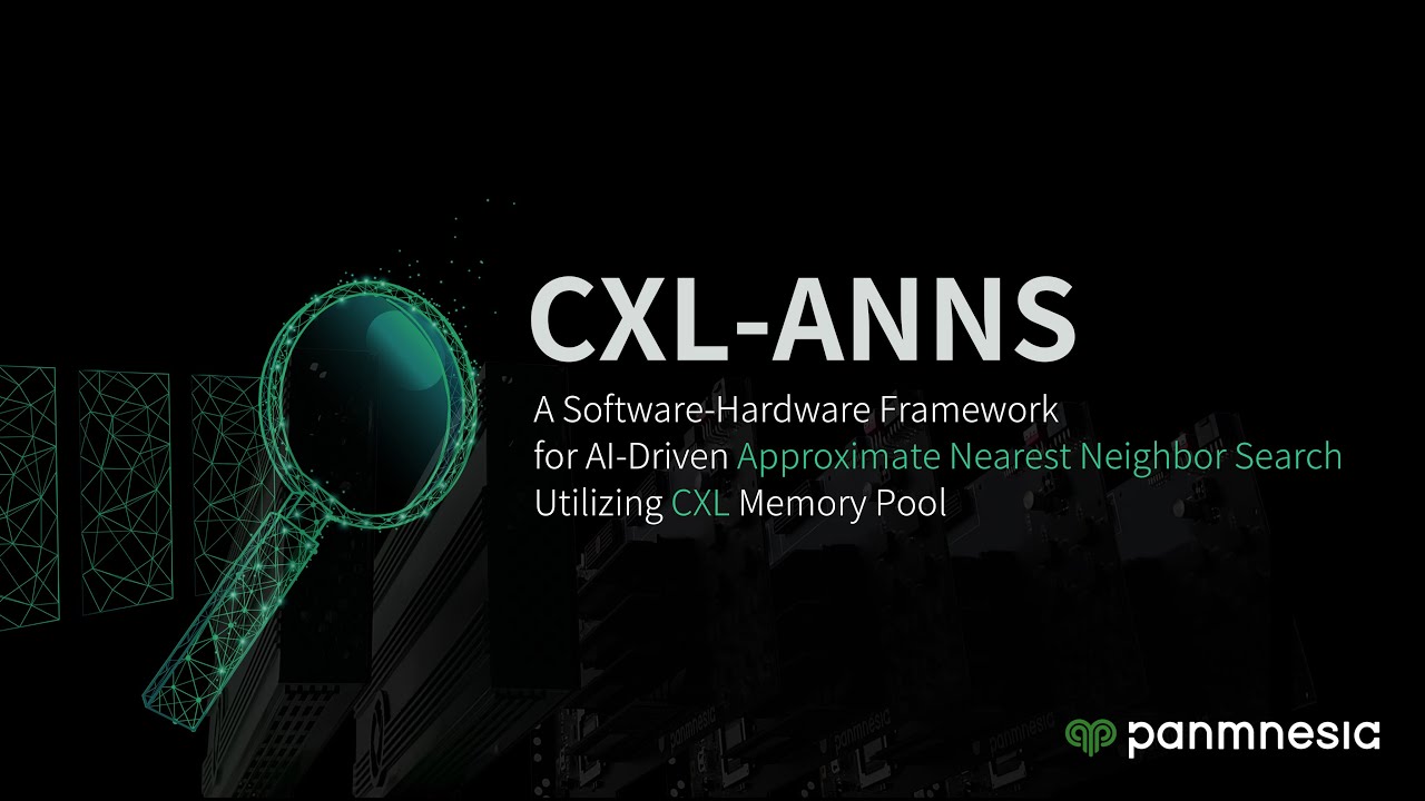 [CXL Forum '23] Panmnesia - A SW-HW Framework for AI-Driven ANNS Utilizing CXL Memory Pool