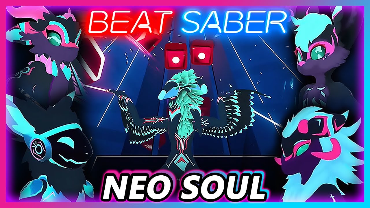 Neo Soul - Cyazon and Essenger | Beat Saber | Full Body Tracking with Avatars!