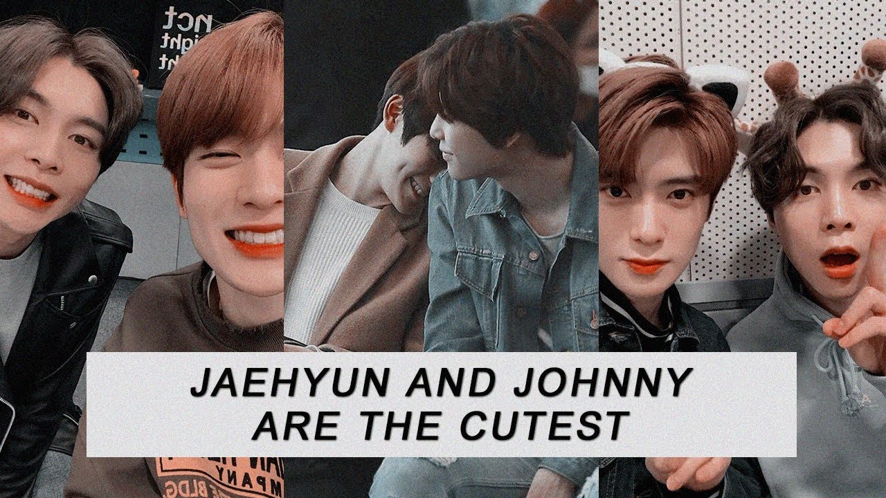 Jaehyun and Johnny are the cutest.